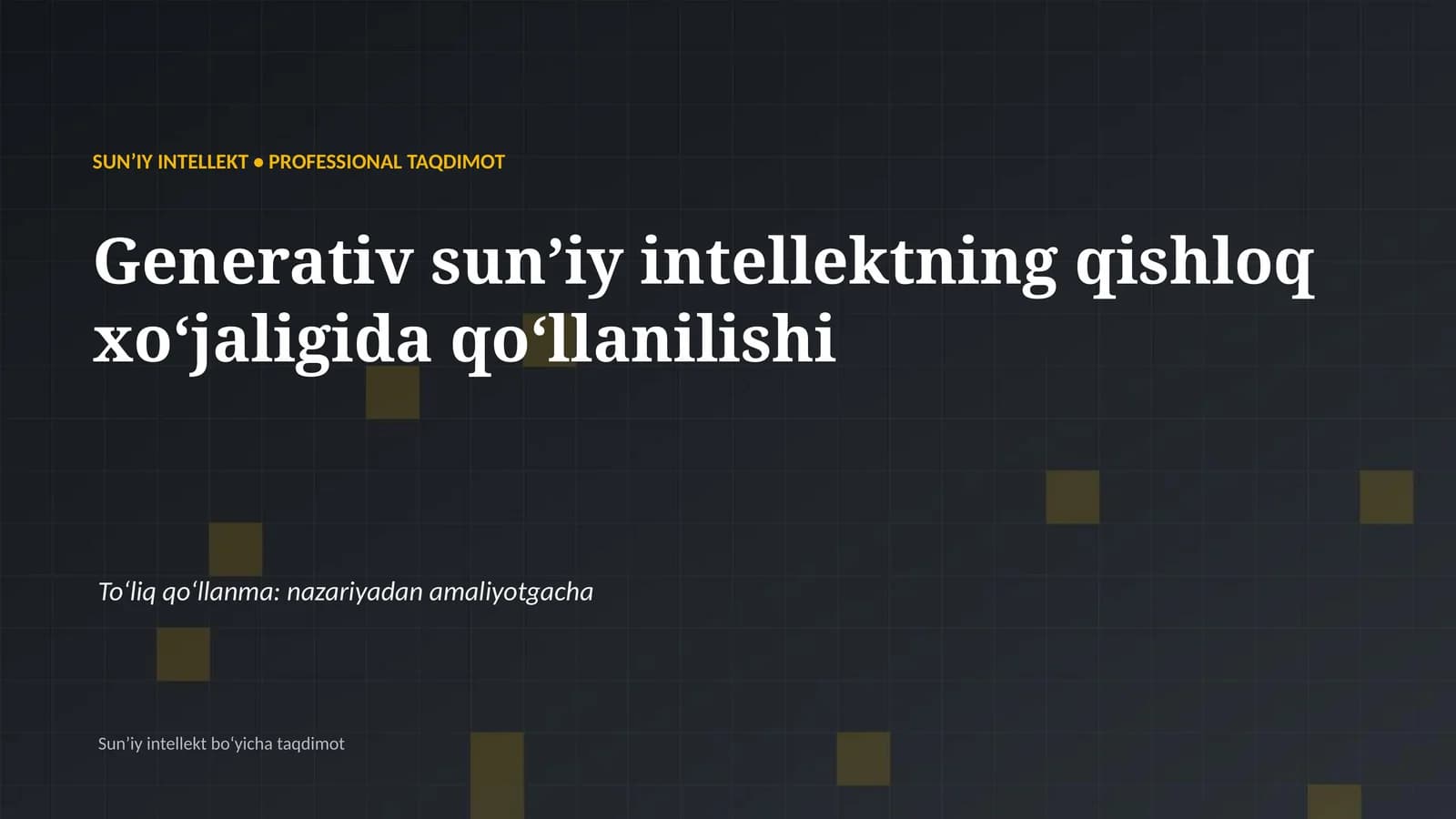 SUNʼIY INTELLEKT • PROFESSIONAL TAQDIMOT
