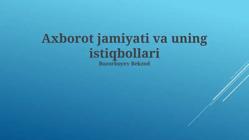 Axborot jamiyati va uning istiqbollari