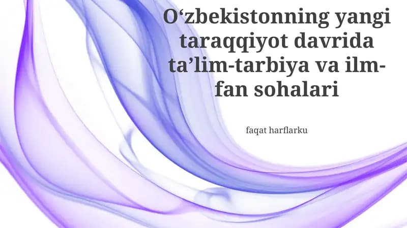 Yangi taraqqiyot davridagi tarbiya