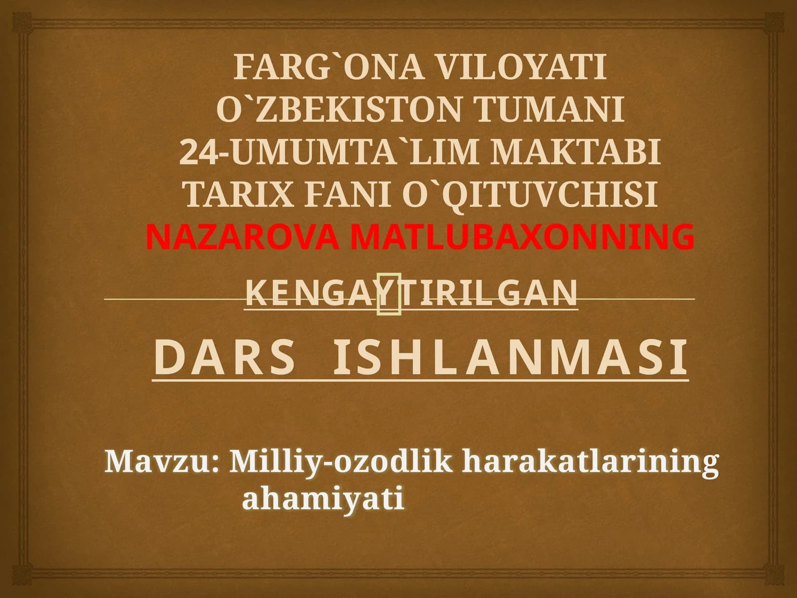Milliy-ozodlik harakatlarining ahamiyati