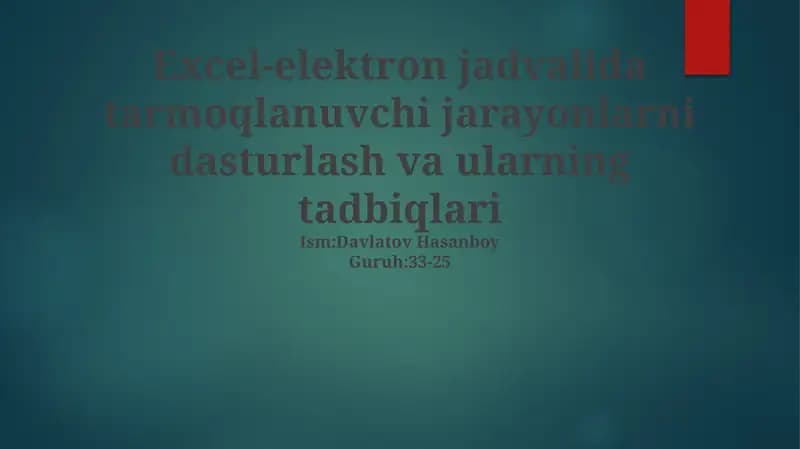 Excel-elektron jadvalida tarmoqlanuvchi jarayonlarni dasturlash va ularning tadbiqlari