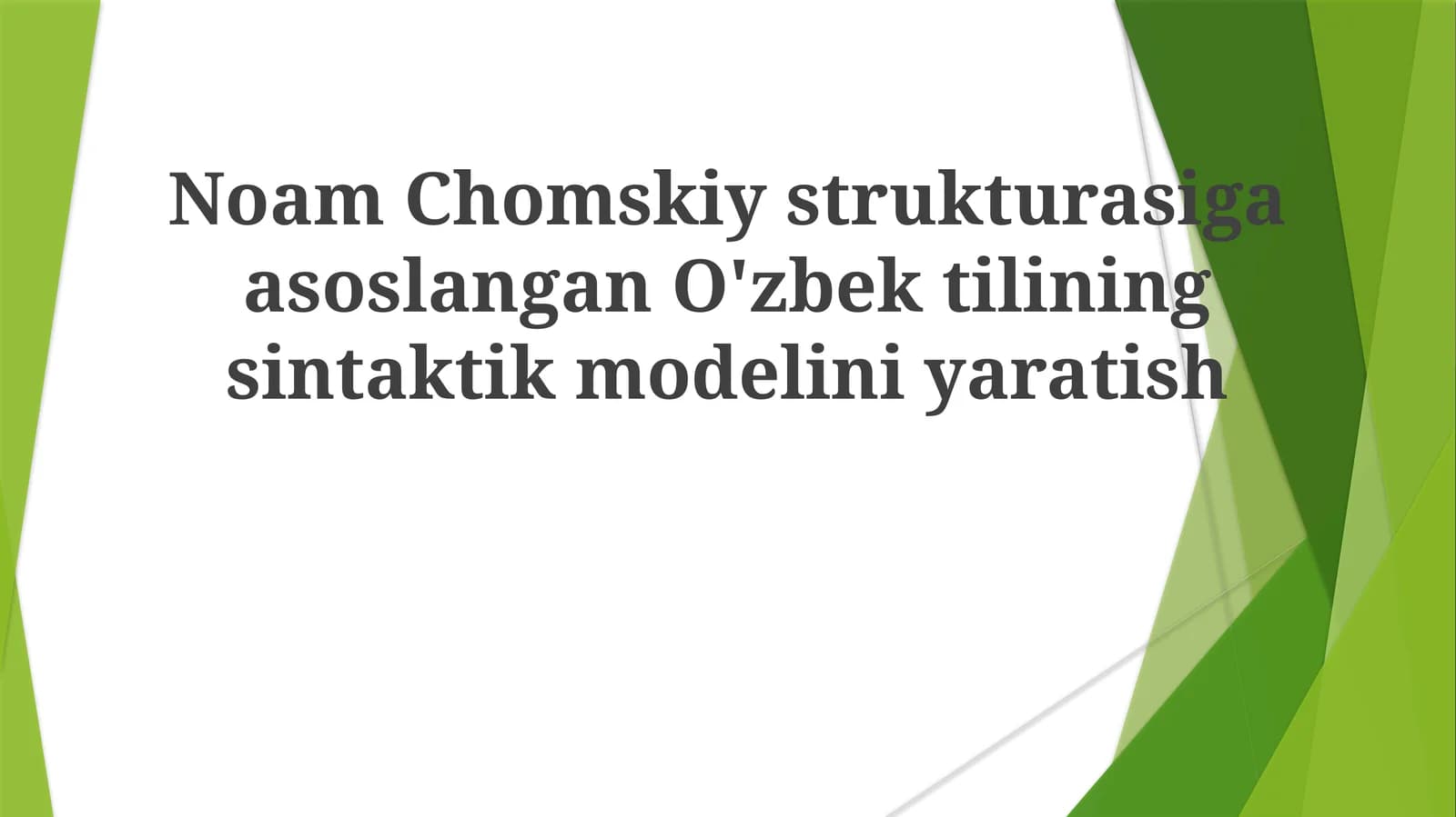 NoamChomskiystrukturasigaasoslanganO'zbektiliningsintaktikmodeliniyaratish