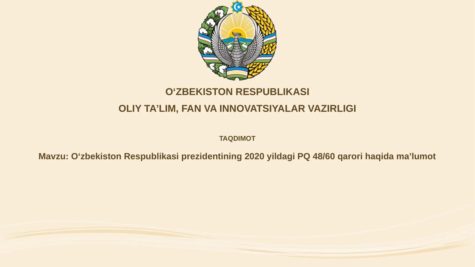 OʻzbekistonRespublikasiprezidentining2020yildagiPQ 48/60qarorihaqidamaʼlumot