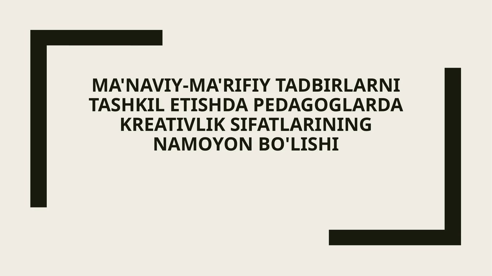 Pedagoglarda kreativlikning ahamiyati