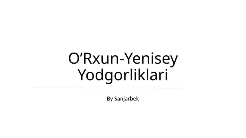 O’Rxun-Yenisey Yodgorliklari