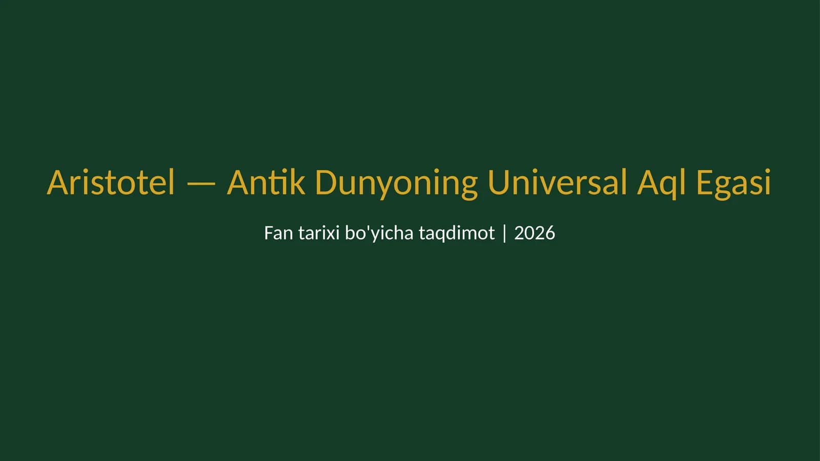 Aristotel — antik dunyoning universal aql egasi