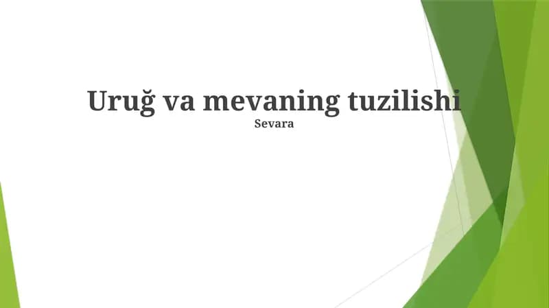 Uruğ va mevaning tuzilishi