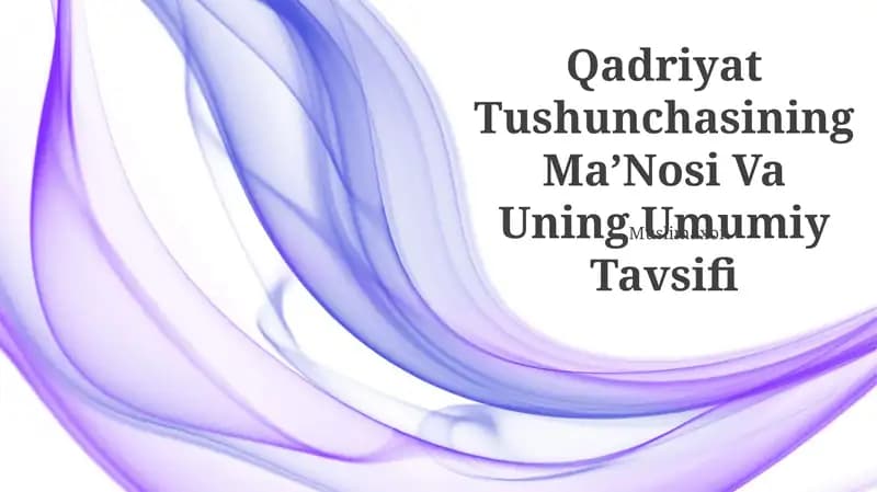 Qadriyat Tushunchasining MaʼNosi Va Uning Umumiy Tavsifi