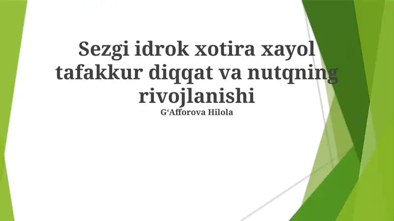 Sezgi idrok xotira xayol tafakkur diqqat va nutqning rivojlanishi