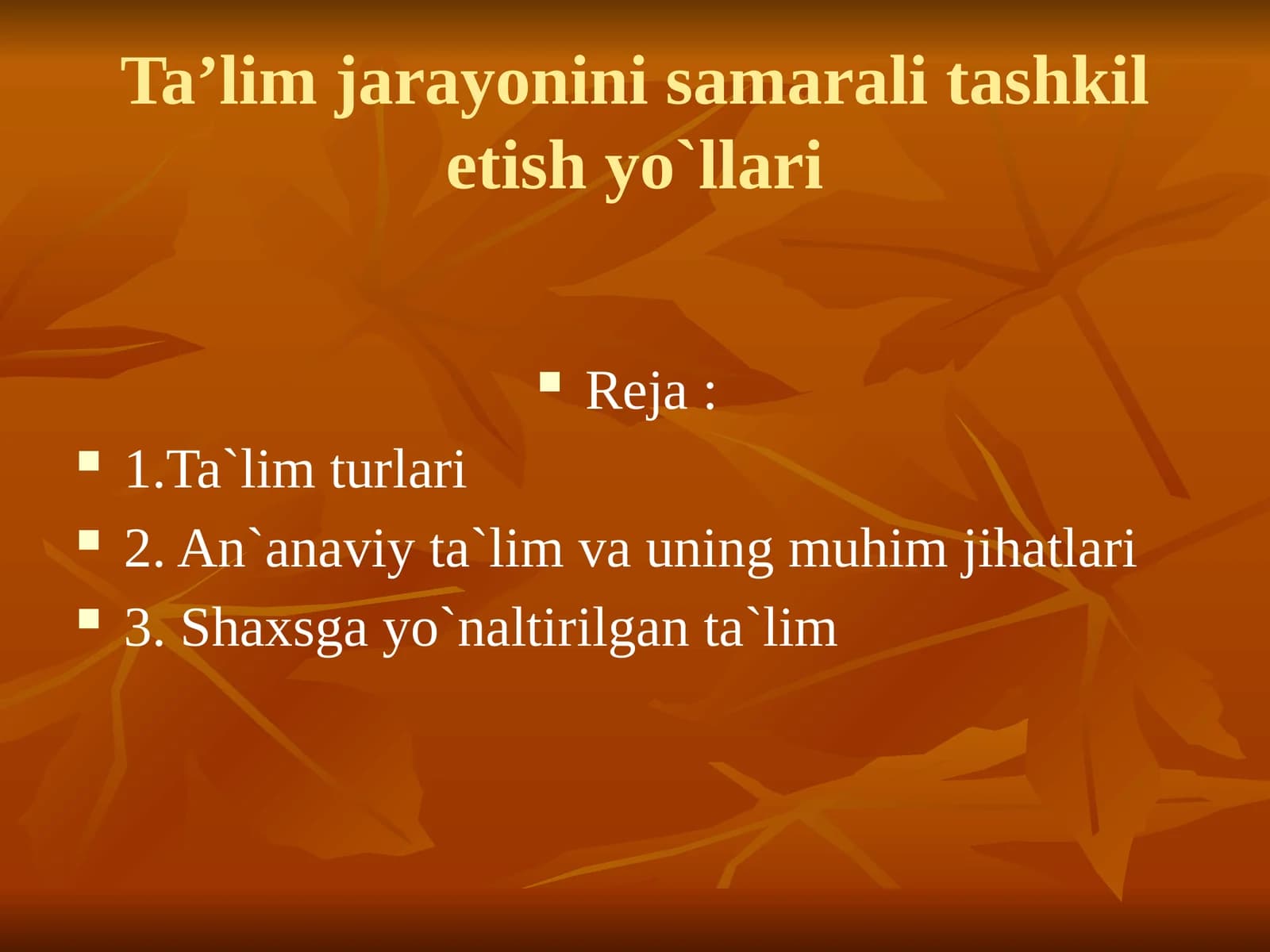 Ta’limjarayonini samarali tashkilotish yo`llari
