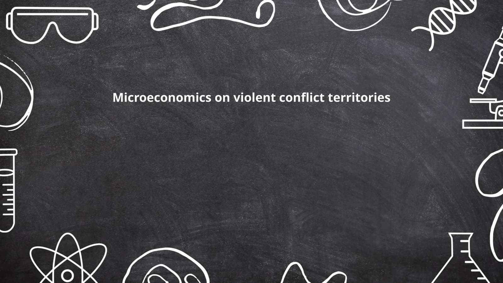 Microeconomics on violent conflict territories