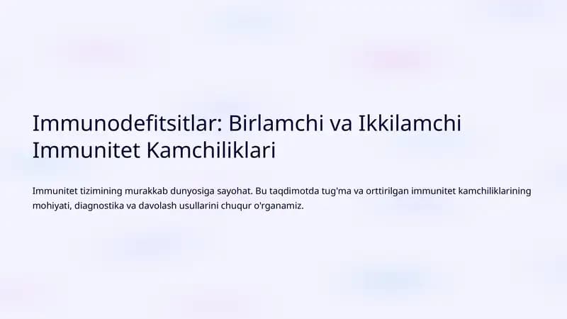 Immunodefitsitlar: Birlamchi va Ikkilamchi Immunitet Kamchiliklari