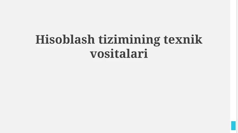 Hisoblash tizimlarining texnik vositalari