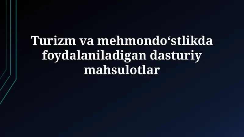 Turizm va mehmondo‘stlikda dasturiy mahsulotlar