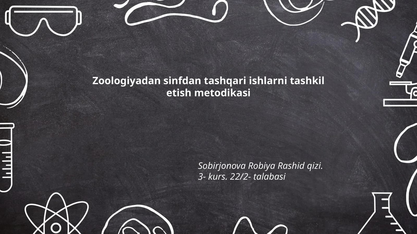 Zoologiyadan sinfdan tashqari ishlarni tashkil etish metodikasi