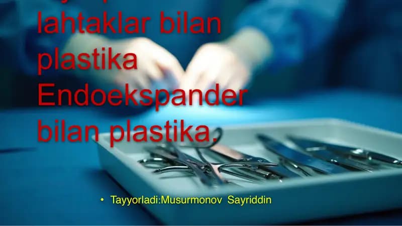 Oyoqchali lahtaklar bilan plastika.Endoekspander bilan plastika.