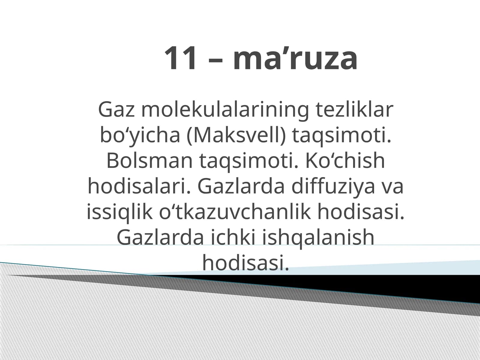 Gazmolekulalarining tezliklar bo‘yicha (Maksvell) taqsimoti. Bolsmantaqsimoti