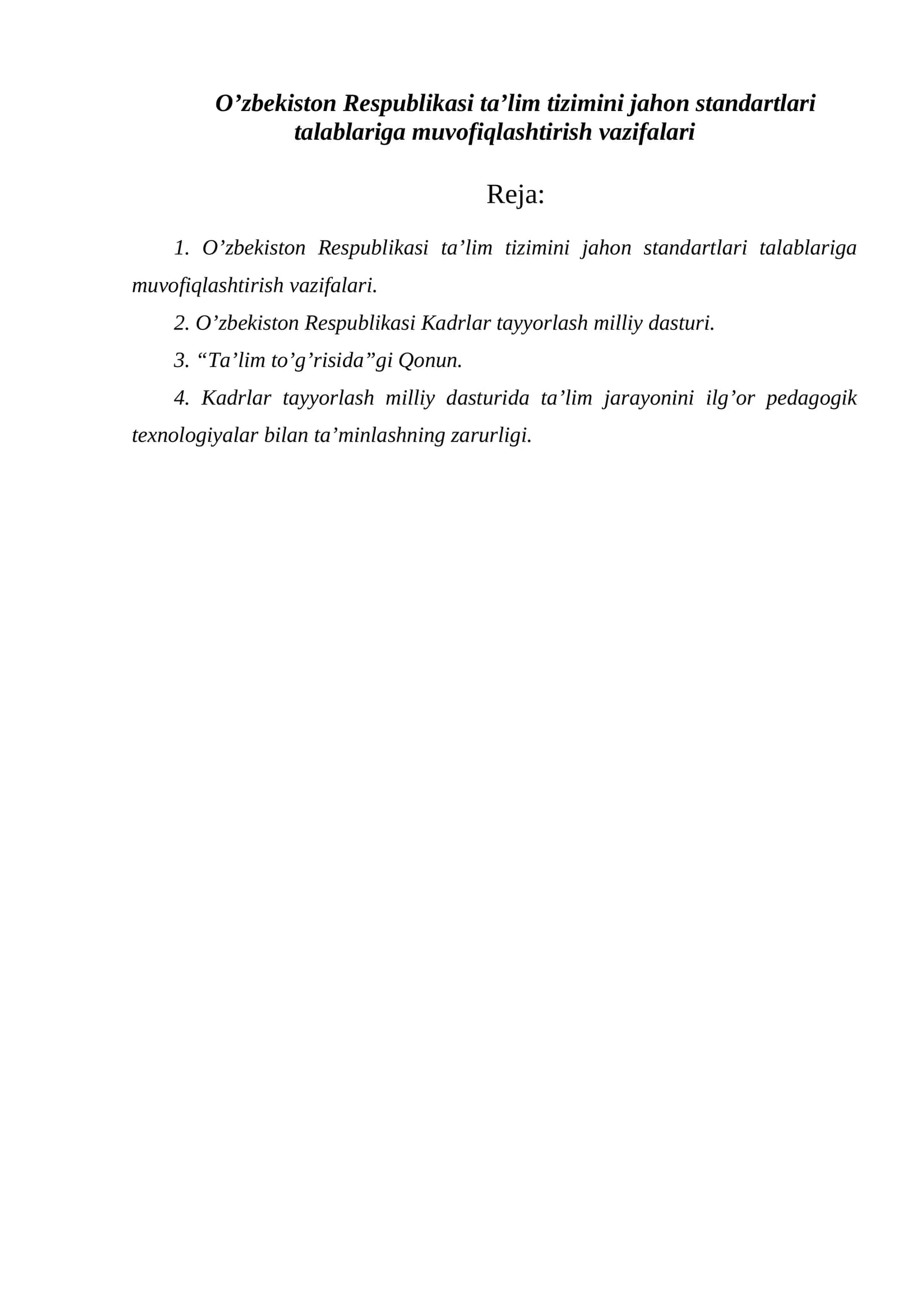O’zbekiston Respublikasi ta’lim tizimini jahon standartlari talablariga muvofiqlashtirish vazifalari