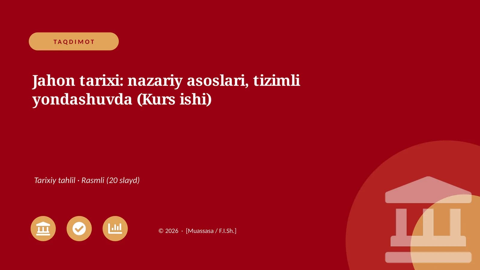Jahon tarixi: nazariy asoslari, tizimli yondashuvda