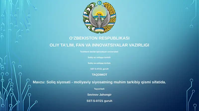 Soliq siyosati - moliyaviy siyosatning muhim tarkibiy qismi