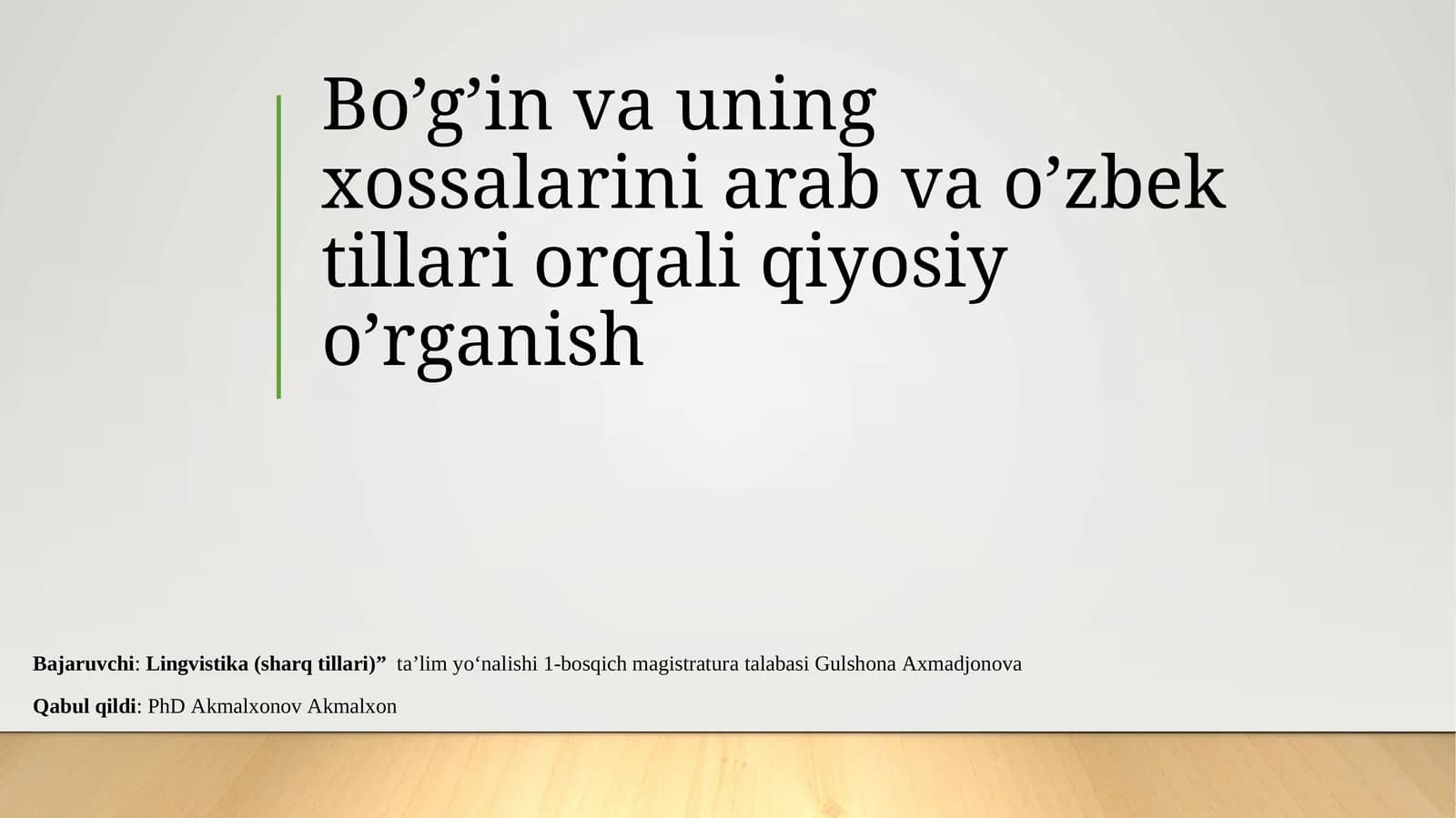 PPT Bo’g'in va uning xossalarini arab va o'zbek (rus) tillari orqali qiyosiy o’rganish