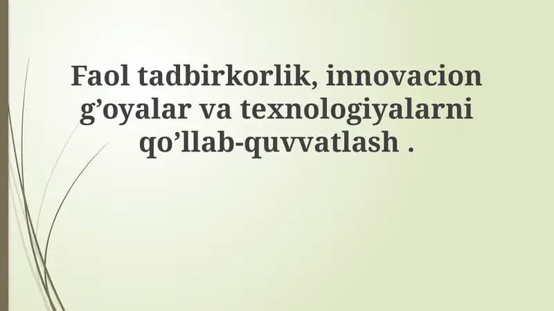 Faol tadbirkorlik va innovatsion g'oyalar