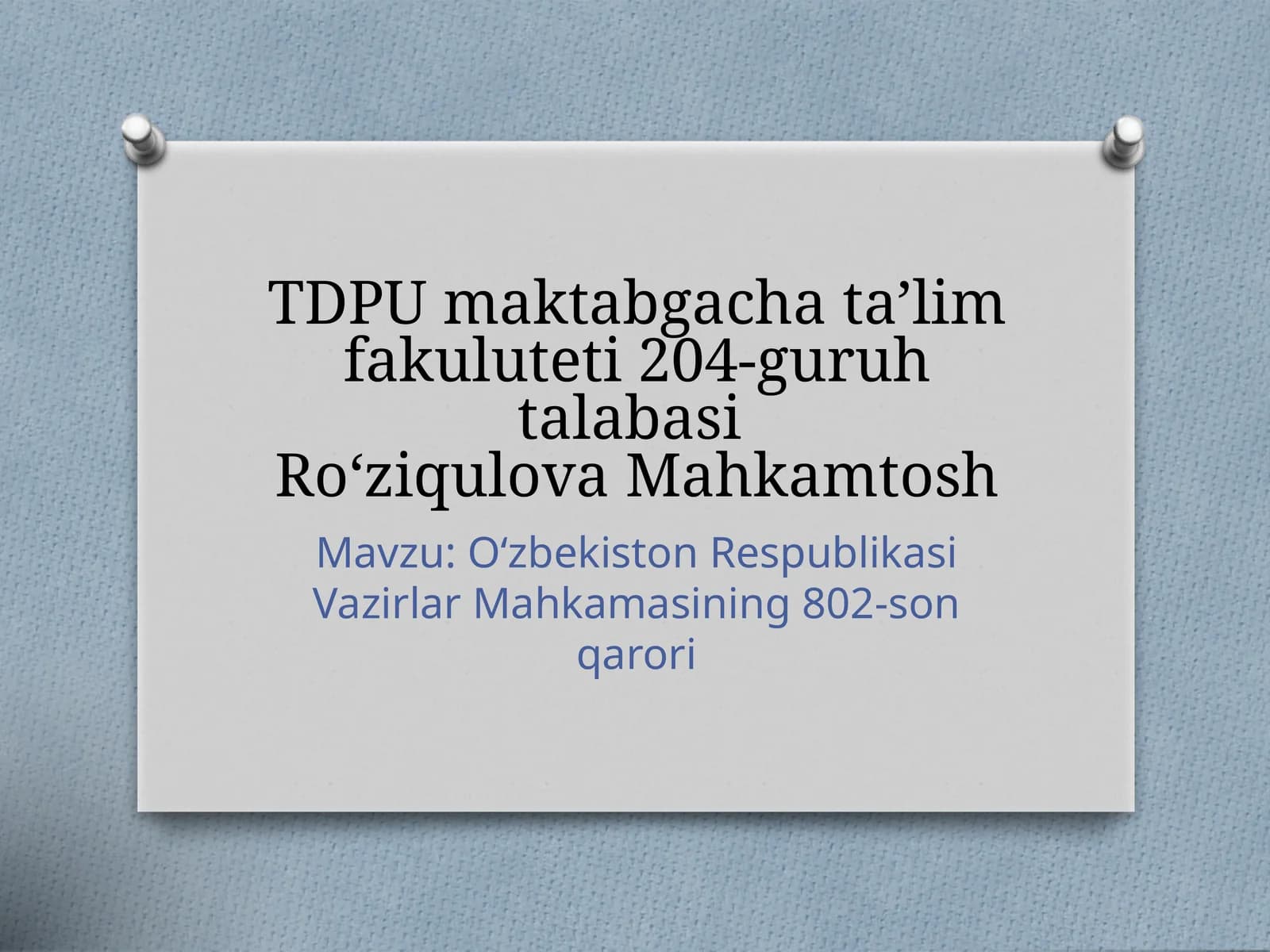 O‘zbekiston Respublikasi Vazirlar Mahkamasining 802-son qarori
