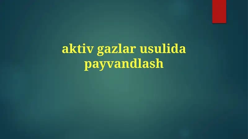 aktivgazlar usulida payvandlash