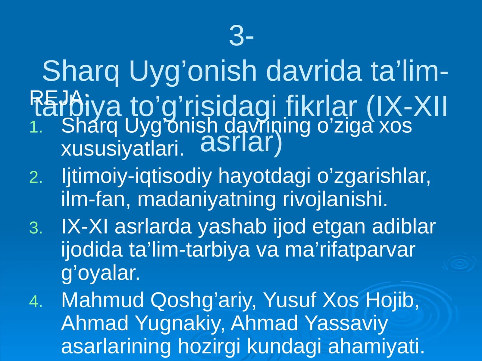 Sharq Uyg’onish davrida ta’lim-tarbiya fikrlari (IX-XII asrlar)
