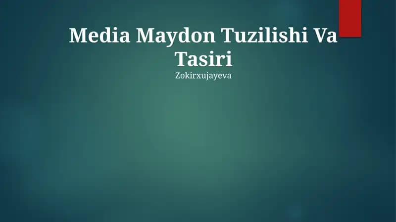 Media Maydon Tuzilishi Va Tasiri