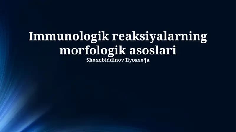 Immunologik reaksiyalarning morfologik asoslari