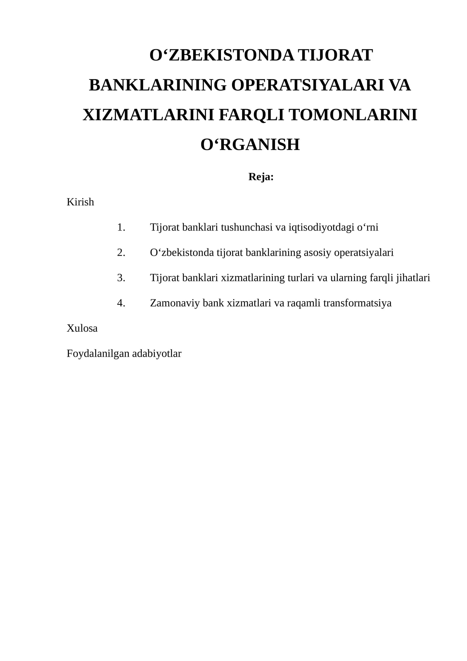 O‘ZBEKISTONDA TIJORAT BANKLARINING OPERATSIYALARI VA XIZMATLARINI FARQLI TOMONLARINI O‘RGANISH