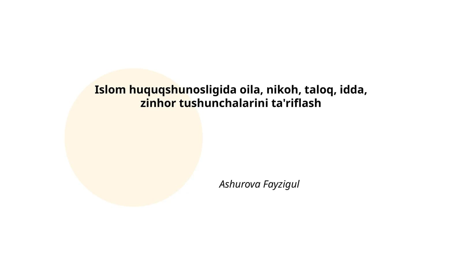 Islom huquqshunosligida oila, nikoh, taloq, idda, zinhor tushunchalarini ta'riflash