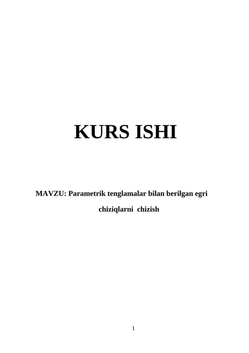 Parametrik tenglamalar bilan berilgan egri    chiziqlarni  chizish