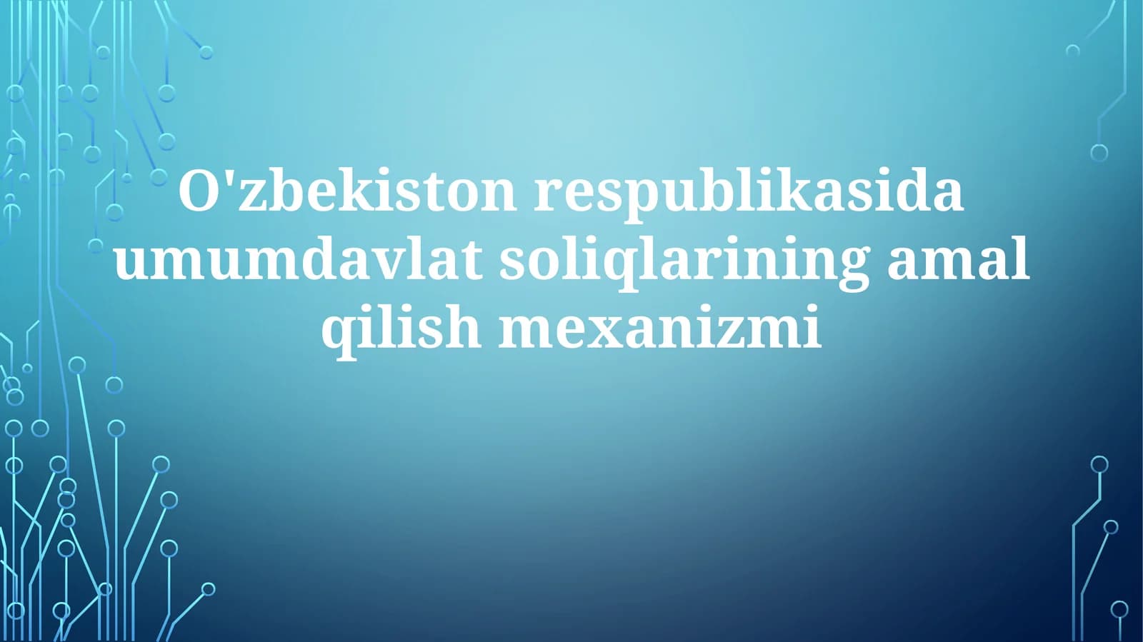 O'zbekiston Respublikasida Umumdavlat Soliqlari: Asosiy Tushunchalar va Mexanizmlar