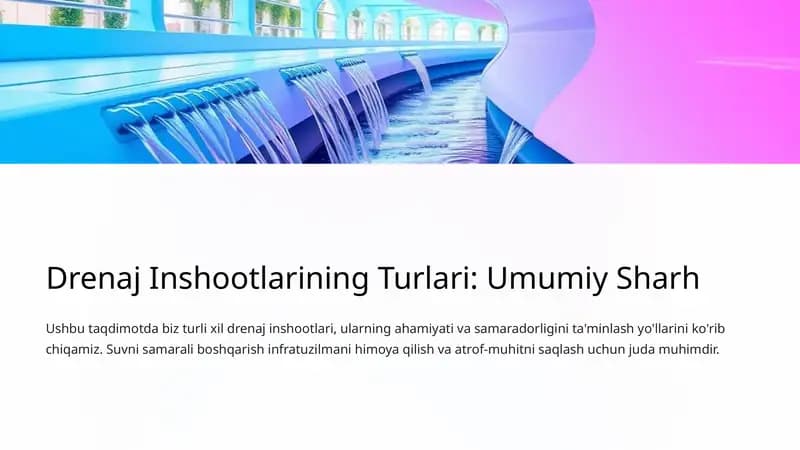 Drenaj Inshootlarining Turlari: Umumiy Sharh