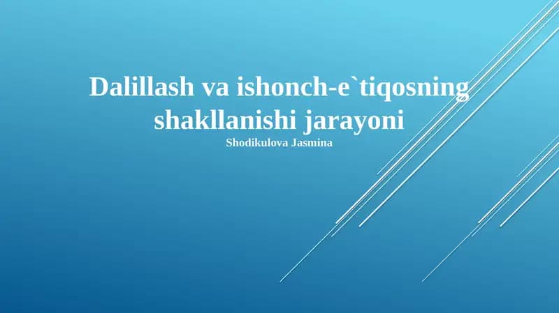 Dalillash va ishonch-e`tiqosning shakllanishi jarayoni