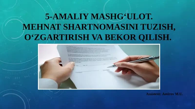 MEHNAT SHARTNOMASINI TUZISH, O‘ZGARTIRISH VA BEKOR QILISH