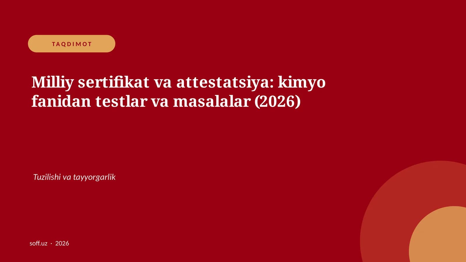Milliy sertifikat va attestatsiya: kimyo fanidan testlar va masalalar (2026)