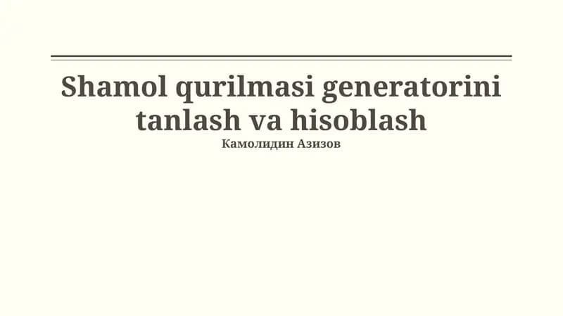 Shamol qurilmasi generatorini tanlash va hisoblash