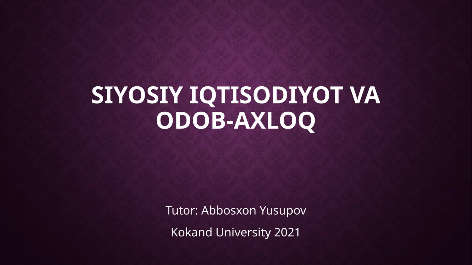 Siyosiy Iqtisodiyot va odob-axloq