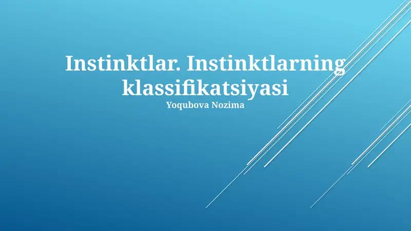 Instinktlar. Instinktlarning klassifikatsiyasi