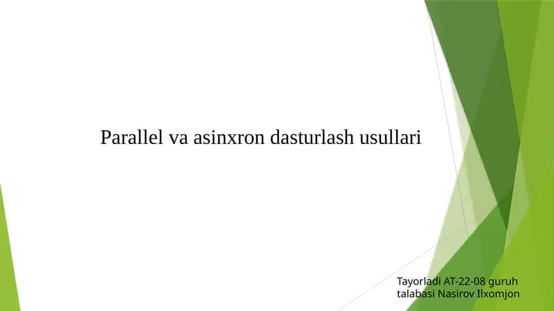 Parallel va asinxron dasturlash usullari