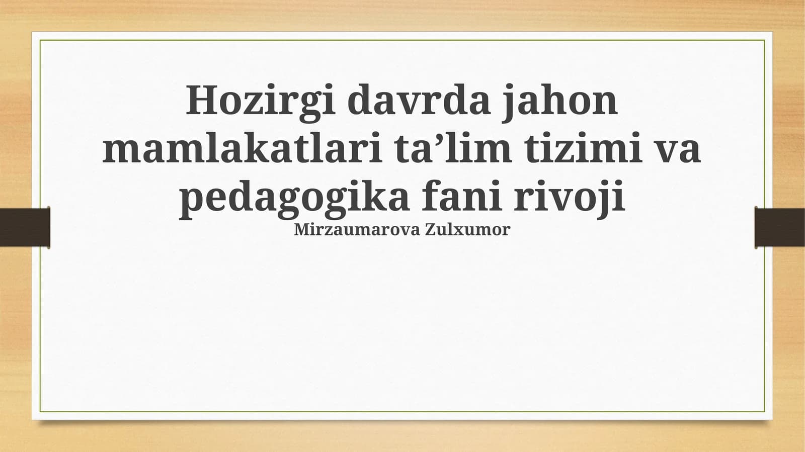 Hozirgi davrda jahon mamlakatlari ta’lim tizimi va pedagogika fani rivoji
