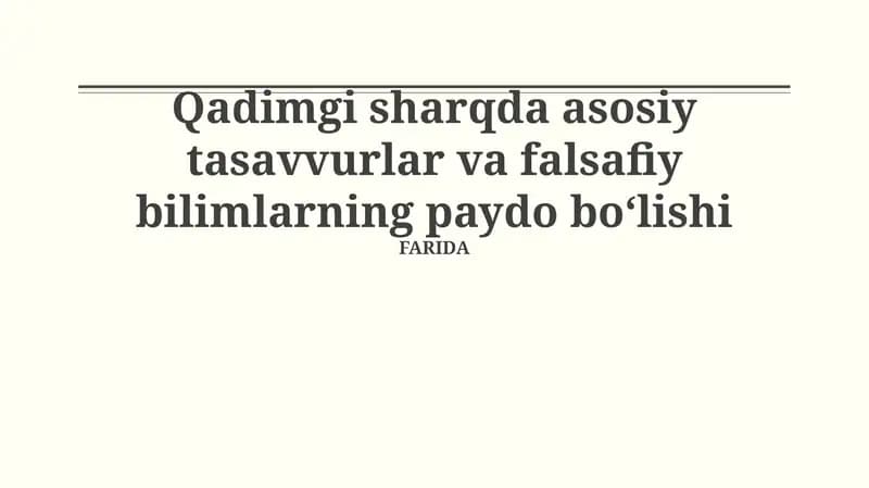 Qadimgi sharqda asosiy tasavvurlar va falsafiy bilimlarning paydo boʻlishi