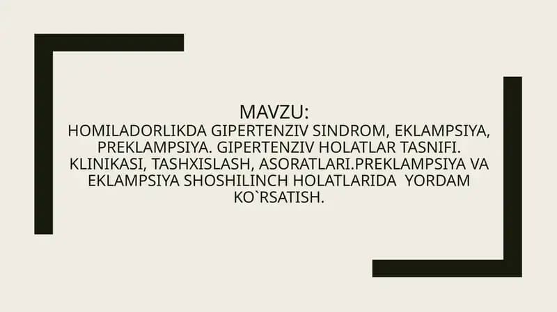 Homiladorlikda gipertenziv sindrom, eklampsiya, preklampsiya