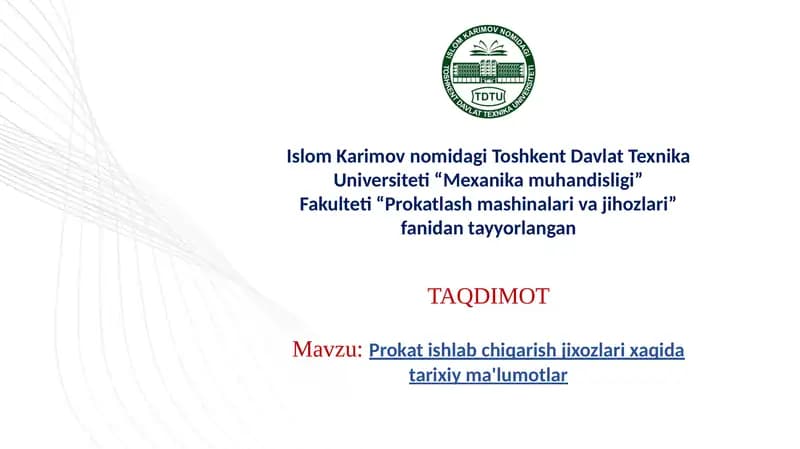 Prokat ishlab chiqarish jixozlari xaqida tarixiy ma'lumotlar