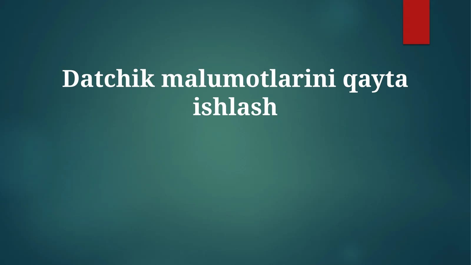 Datchikmalumotlariniqaytaishlash