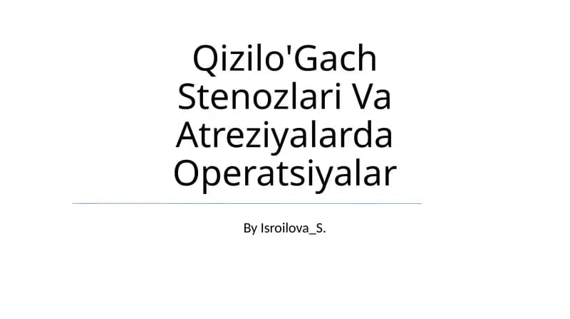 Qizilo'Gach Stenozlari Va Atreziyalarda Operatsiyalar