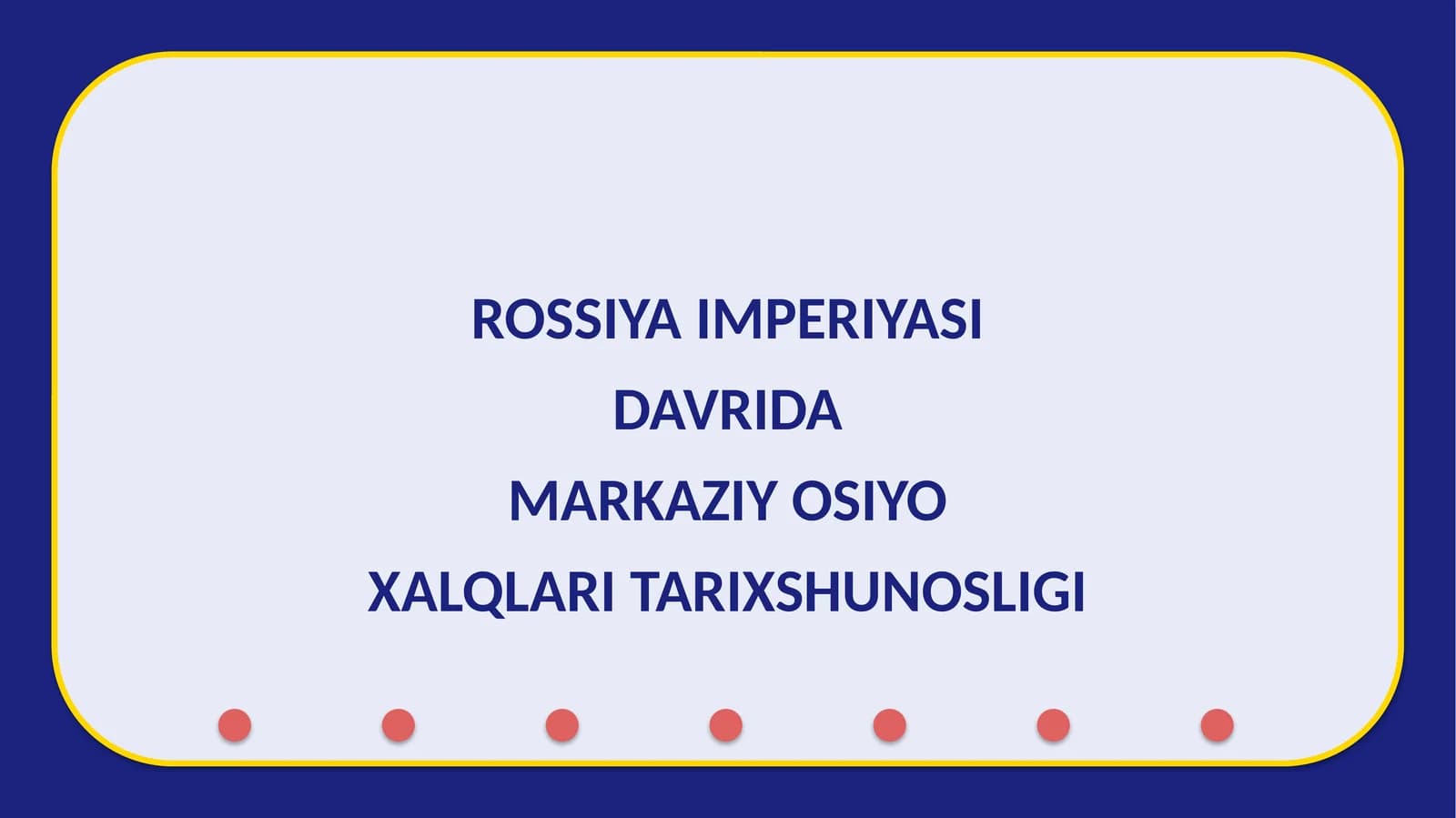 MARKAZIY OSIYO XALQLARI TARIXSHUNOSLIGI
